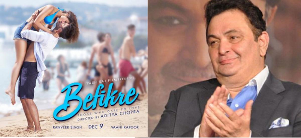 Rishi Kapoor lauds Befikre Trailer 