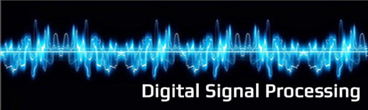 Workshop on Advances in digital signal processing