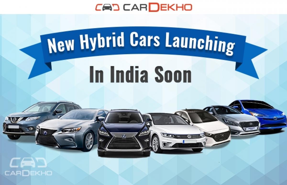 New Hybrid Cars launching n India soon