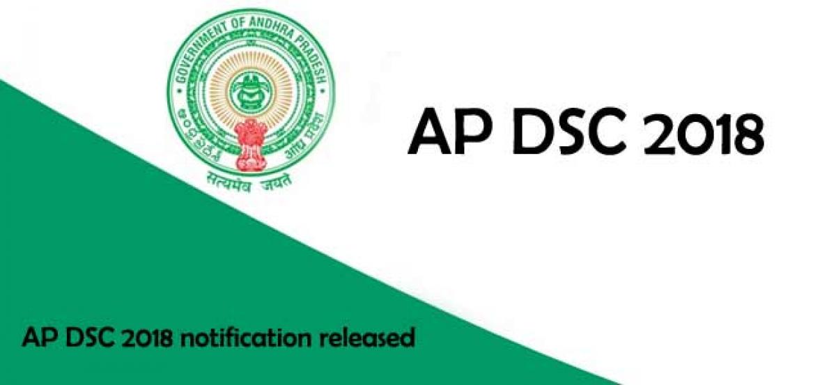 AP DSC 2018 notification released, check details here