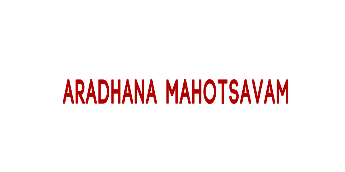 Aradhana Mahotsavam from today at Vijayawada