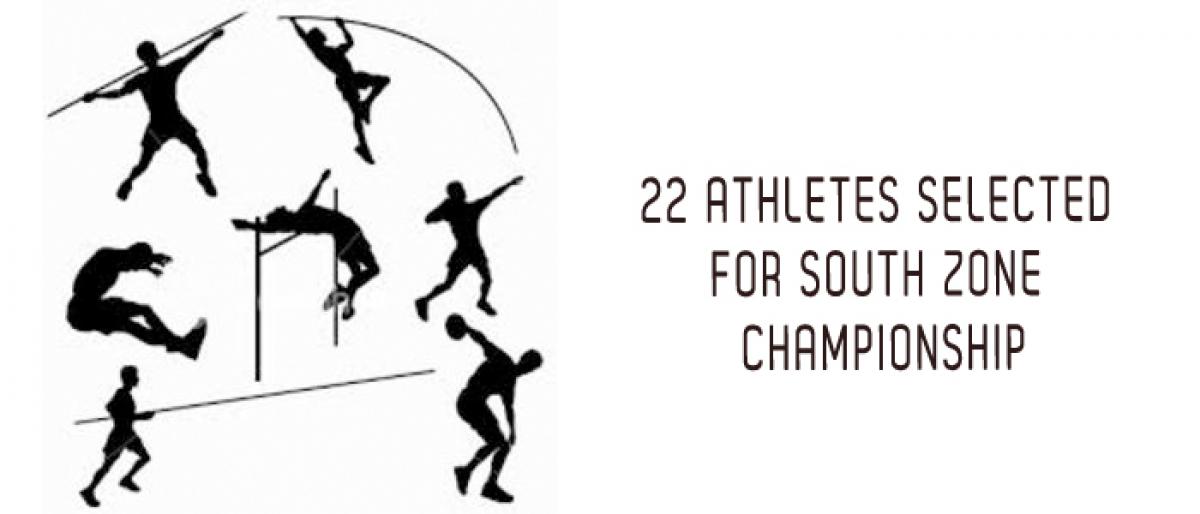 22 athletes selected for South Zone championship to be held at ANU  Grounds on September 15 and 16