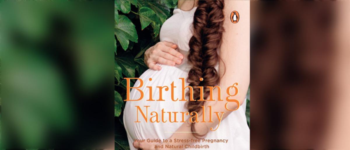Early nurturing: Birthing Naturally