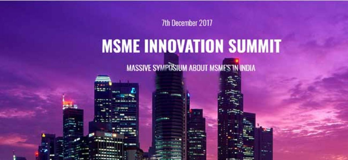 Strong Business Case modules to be set at MSME INNOVATION SUMMIT