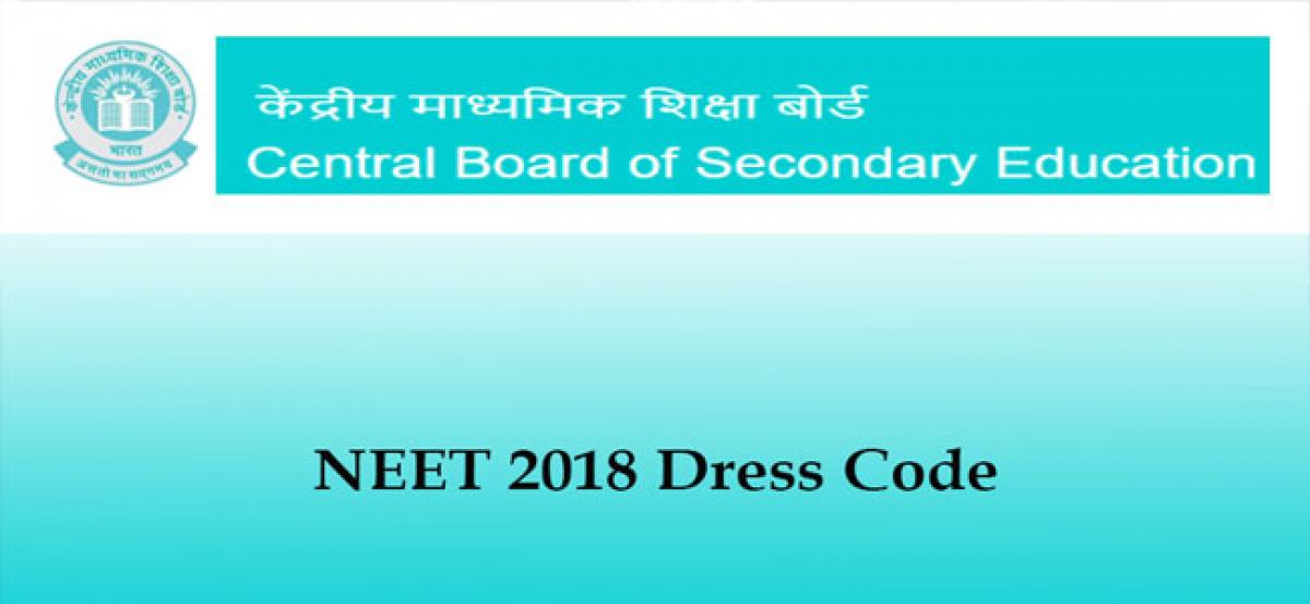 NEET 2018: Aspirants need to follow dress code