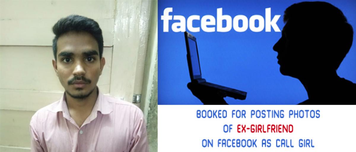 Youngster booked for posting photos of ex-girlfriend on fb as call girl