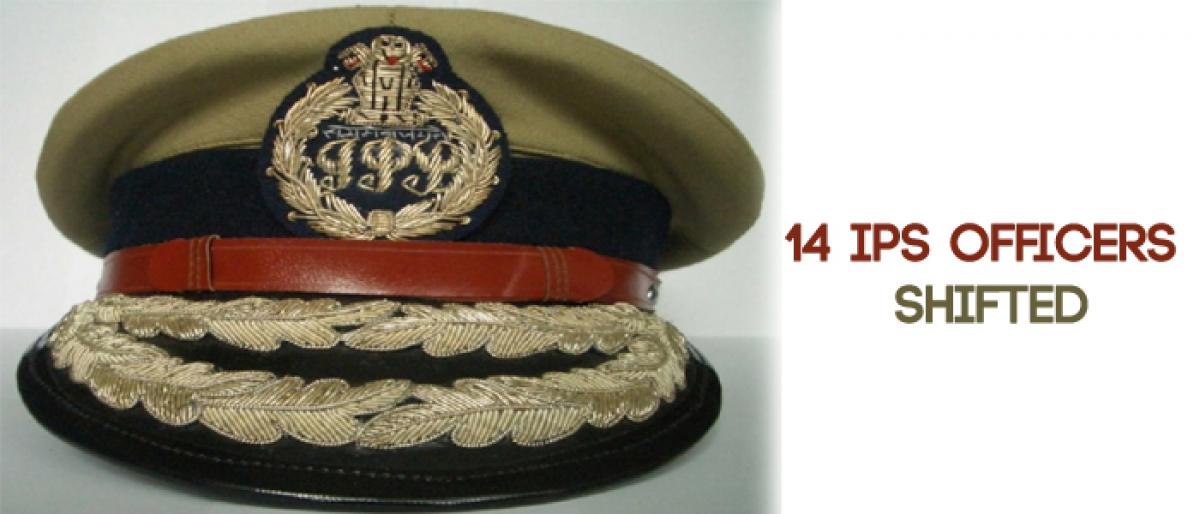 14 IPS officers shifted
