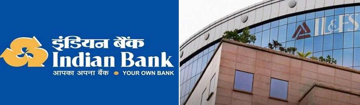 Indian Bank says most of its Rs 1,800-crore loan to IL&FS is good