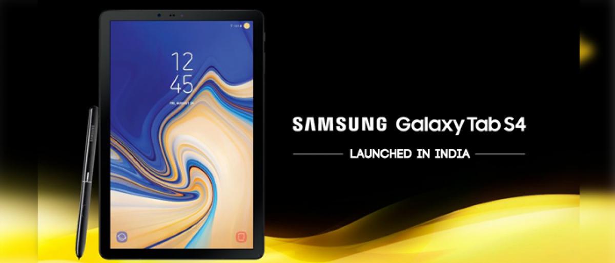 Samsung launches flagship Galaxy Tab S4 for Rs 57,900 in India