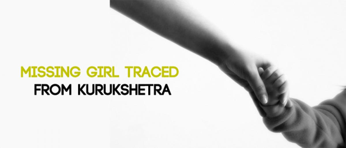 Missing girl traced from Kurukshetra