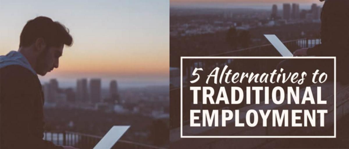 5 Alternatives to Traditional Employment