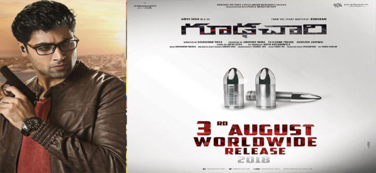 Adivi Sesh’s ‘Goodachari’ release date locked!