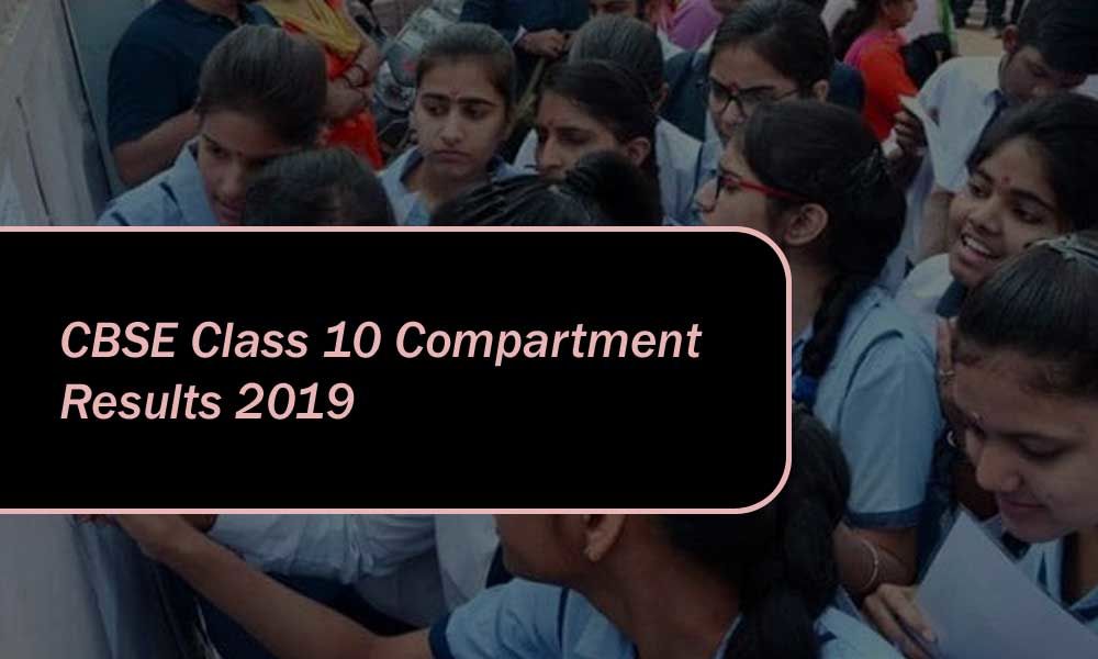 CBSE Class 10 Compartment Results 2019 Out