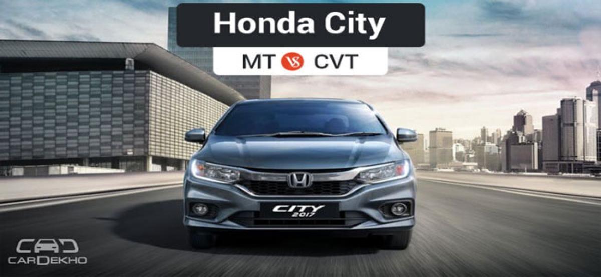 Honda City MT vs CVT: Real-World Performance Comparison