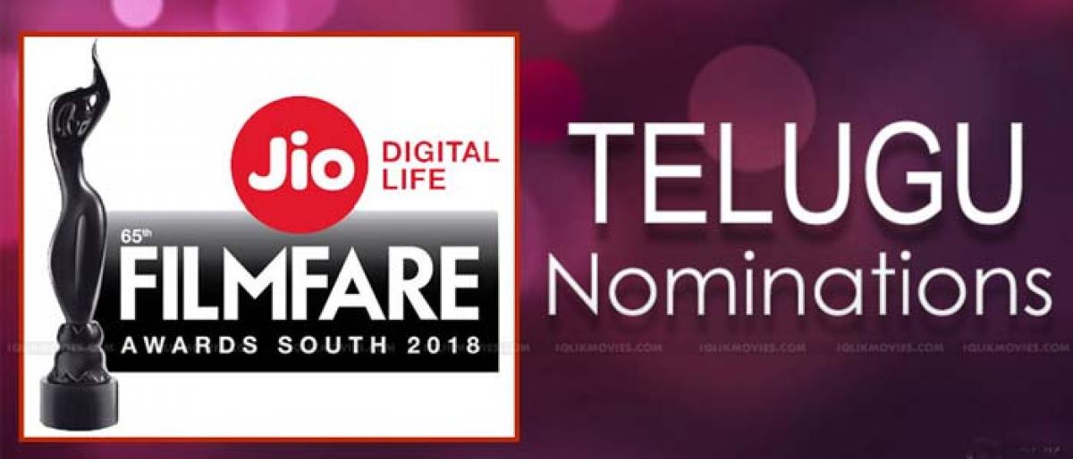 Telugu Nominations For Filmfare Awards South 2018